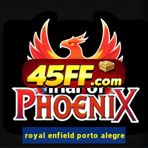 royal enfield porto alegre